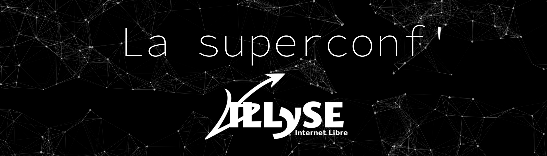 La superconf' Illyse !